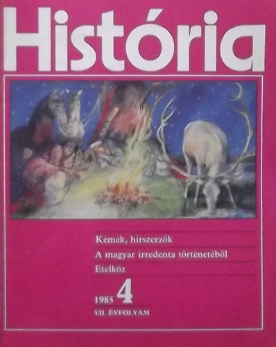 Glatz Ferenc   (szerk.) - Histria 1985/4
