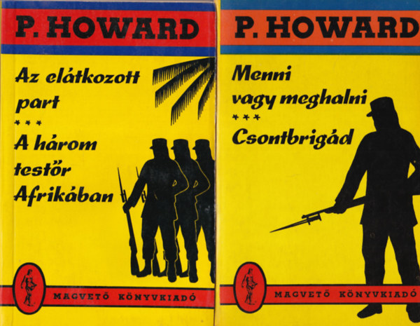 2 db P. Howard krimi : Menni vagy meghalni - Csontbrigd + Az eltkozott part - A hrom testr Afrikban