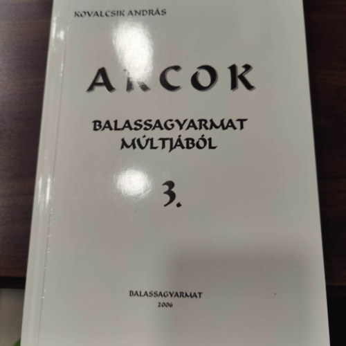 Arcok Balassagyarmat mltjbl 3.