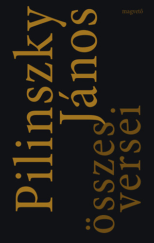 Pilinszky J�nos - Pilinszky J�nos �sszes versei