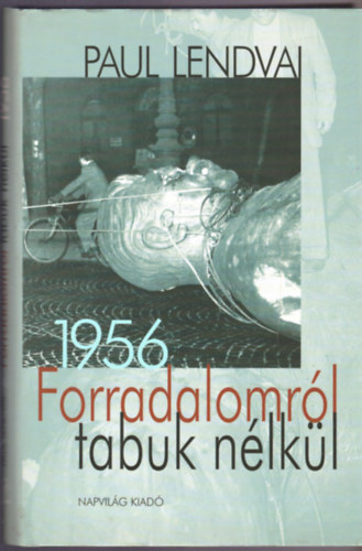 Forradalomrl tabuk nlkl - 1956