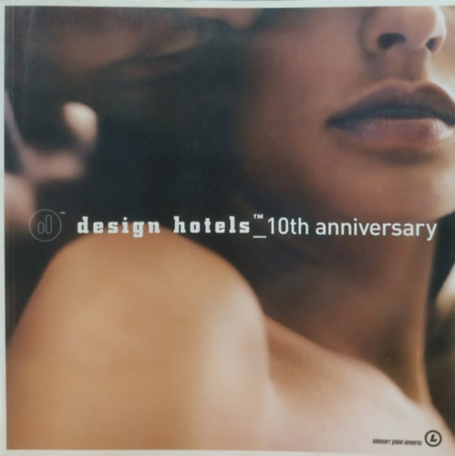 Design Hotels tm - 10th anniversary