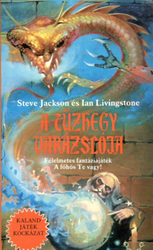 Ian Livingstone - A Tzhegy Varzslja (Kaland Jtk Kockzat)