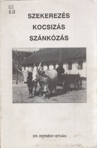 Szekerezs, kocsizs, sznkzs