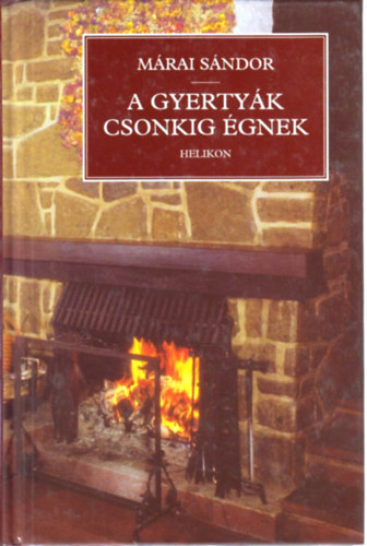 A gyertyk csonkig gnek