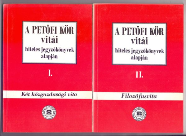 B�cskai Vera Boh� R�bert Heged�s B. Andr�s  (szerk.) - A Pet�fi K�r vit�i I-II. (K�t k�zgazdas�gi vita - Filoz�fusvita)