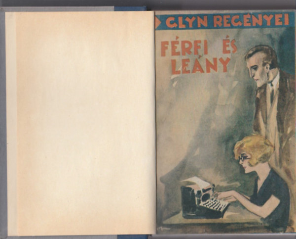 Elinor Glyn - Frfi s leny (Man and Maid)