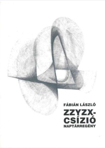 ZZYZX cs�zi�. Napt�rreg�ny