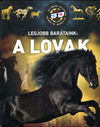 Legjobb bar�taink: A lovak (3D-s k�nyvek)