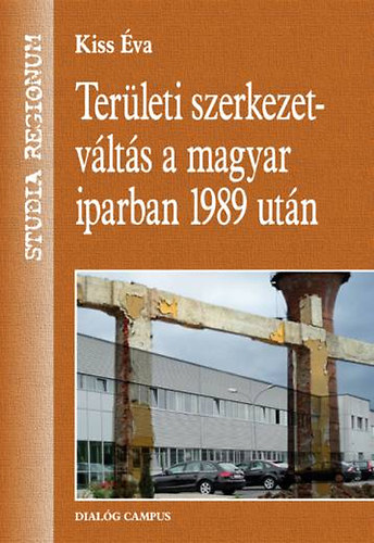 Dr. Kiss va - Terleti szerkezetvlts a magyar iparban 1989 utn