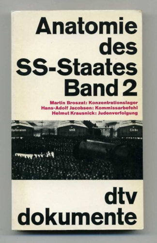 Hans-Adolf Jacobsen, Helmut Krausnick Martin Broszat - Anatomie des SS-Staates - Band II