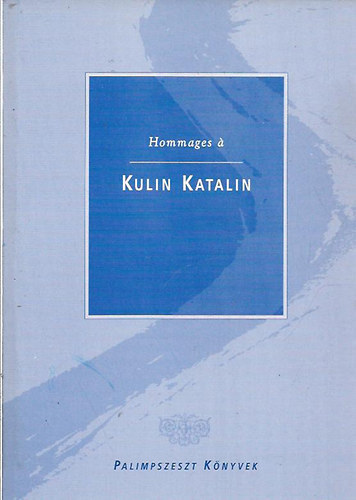 Hommages  Kulin Katalin