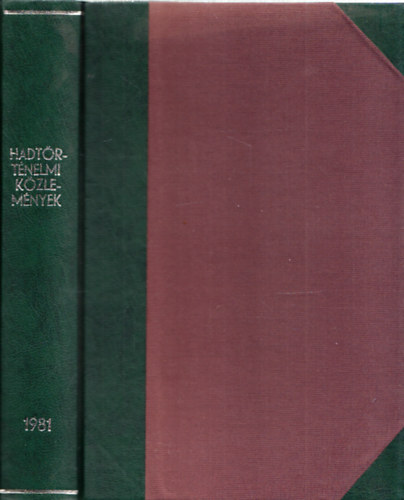 Cs�kv�ry Ferenc  (szerk.) - Hadt�rt�nelmi k�zlem�nyek 1981/1-4. (teljes �vfolyam, egybek�tve)