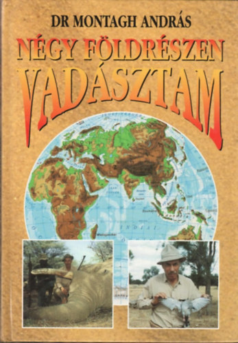 Ngy fldrszen vadsztam