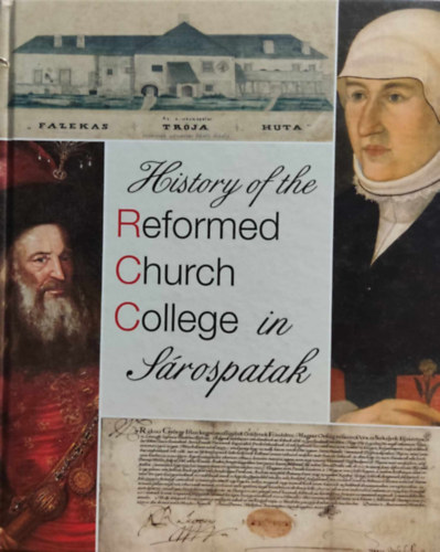 History of the Reformed Church College in Srospatak