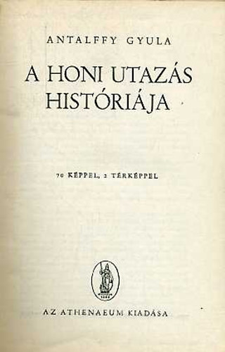 A honi utazs histrija