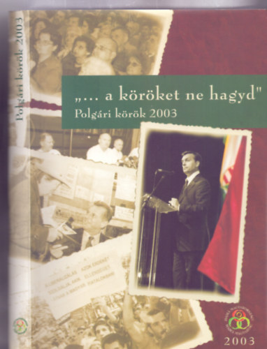 "... a krket ne hagyd" Polgri krk 2003