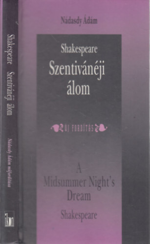 Szentivnji lom - A Midsummer Night's Dream (j fordts)