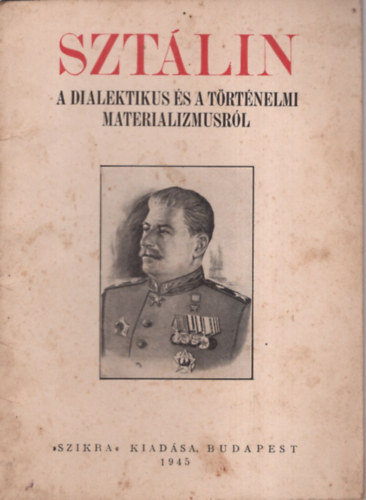 A dialektikus �s a t�rt�nelmi materializmusr�l