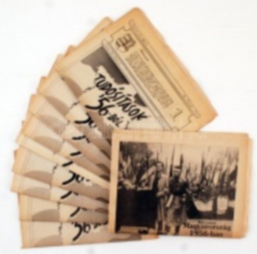 1989 Tud�s�t�sok '56-b�l 1-9. sz. Bp., Tud�s�t�sok Kiad�. + Igazs�g (F�szerk.:Obersovszky Gyula)  1956  II.�vf. (1998. okt. 18  �s 1990. okt. 25) 10-11.sz�m . �ssz. 11 db-