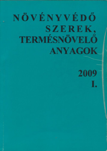 Nvnyvd szerek, termsnvel anyagok 2009 I.