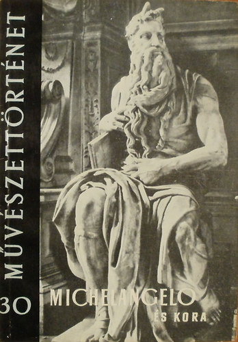 Eszlry va - Michelangelo s kora