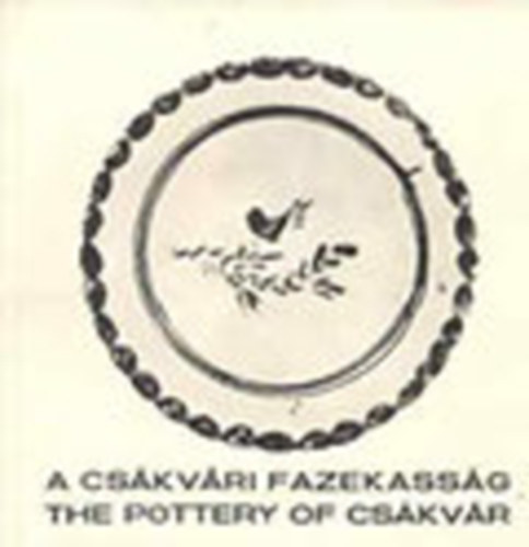 A cs�kv�ri fazekass�g (the pottery of Cs�kv�r)