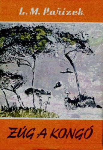 Z�g a Kong� - Vil�gj�r�k 44. (Belgick� Kongo a jeho lid)