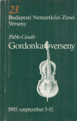 Gordonkaverseny - 23. Budapesti Nemzetkzi Zenei Verseny (1985. szeptember 3-15.)