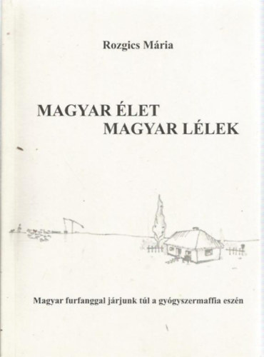 Magyar let Magyar llek