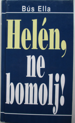 Heln, ne bomolj