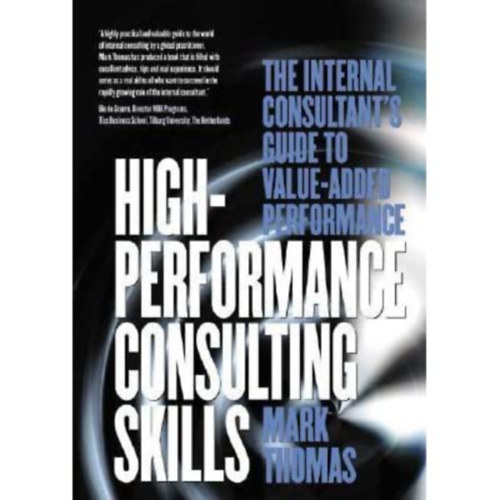 Mark Thomas - High Performance Consulting Skills (Thorogood Publicates)