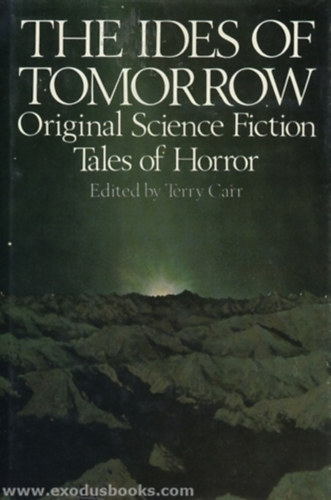 The Ides of Tomorrow: Original Science Fiction Tales of Horro