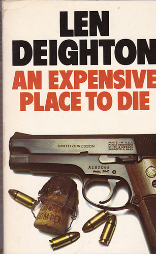 Len Deighton - An Expensive Place to Die
