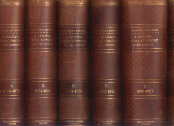 A hatlyos magyar trvnyek gyjtemnye I-VI. (Corpus Juris Hungarici- Magyar trvnytr)- 1000-1910. vi trvnyczikkek