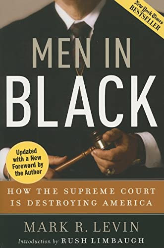 Men in Black: How the Supreme Court Is Destroying America