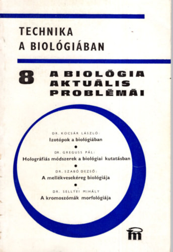 A biolgia aktulis problmi 8. - Technika a biolgiban