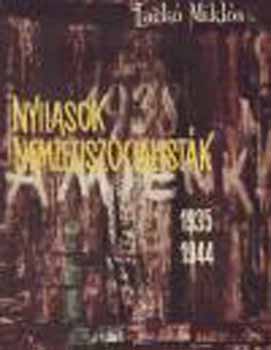 Lack� Mikl�s - Nyilasok nemzetiszocialist�k(1935-1944)