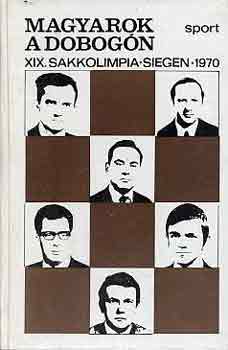 Magyarok a dobogn (XIX. sakkolimpia, Siegen, 1970)