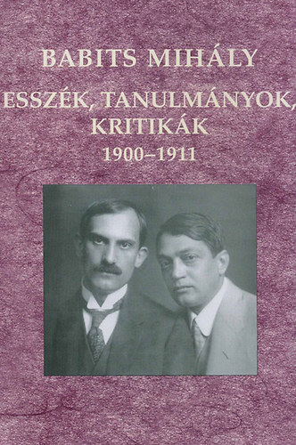 Esszk, tanulmnyok, kritikk 1900-1911