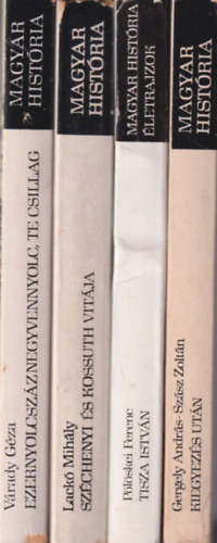 4 db Magyar Histria ktet: Kiegyezs utn + Tisza Istvn + Szchenyi s Kossuth vitja + Ezernyolcszznegyvennyolc, te csillag