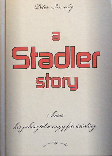 A Stadler story III. ktet