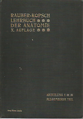 Rauber's Lehrbuch der Anatomie des Menschen I.