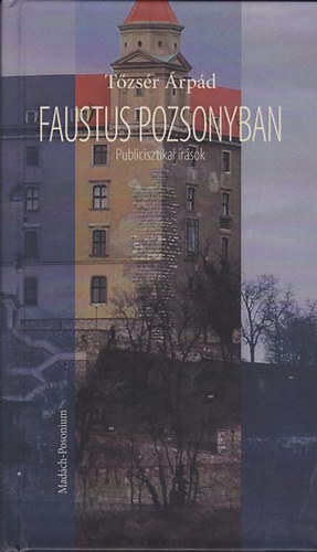 Tzsr rpd - Faustus Pozsonyban - Publicisztikai rsok