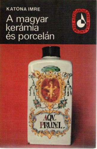 A magyar kermia s porceln