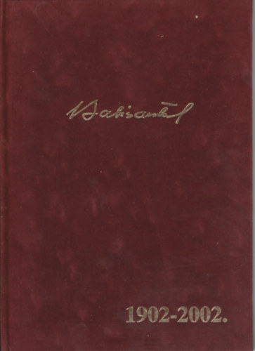 Prof. Babics Antal 1902-2002.