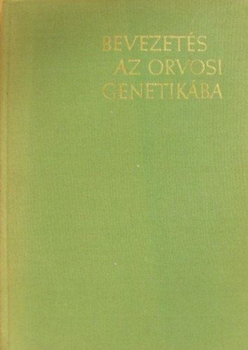 J. A. Fraser Roberts - Bevezets az orvosi genetikba