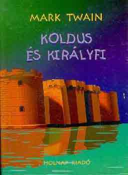Koldus �s kir�lyfi