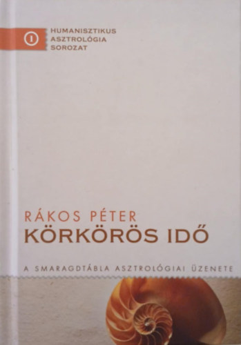 Krkrs id - A Smaragdtbla asztrolgiai zenete