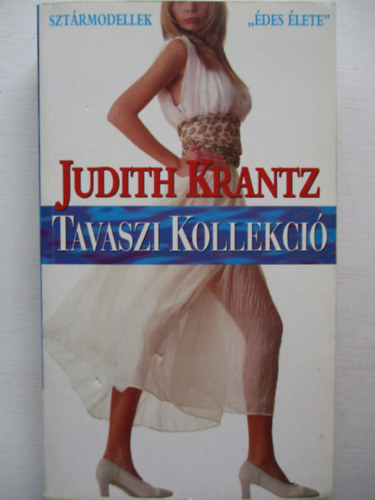 Tavaszi Kollekci (Sztrmodellek "des lete")